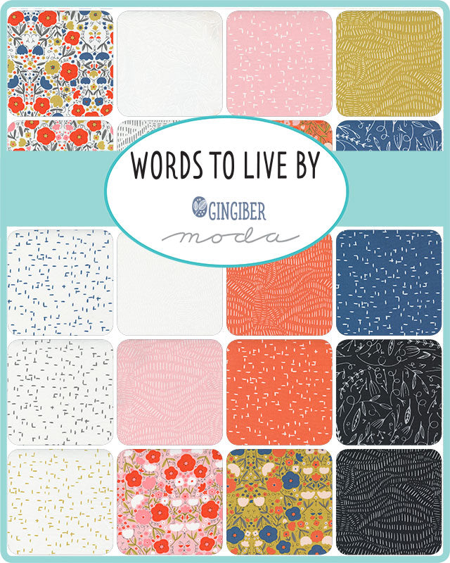 WORDS TO LIVE BY -  Layer Cake  - Moda Fabric Code 48320LC